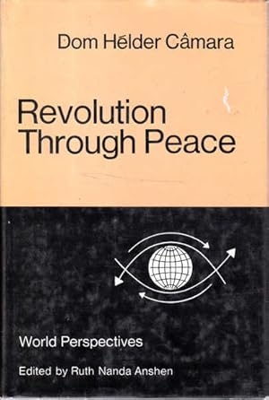 Revolution Through Peace: World Perspectives