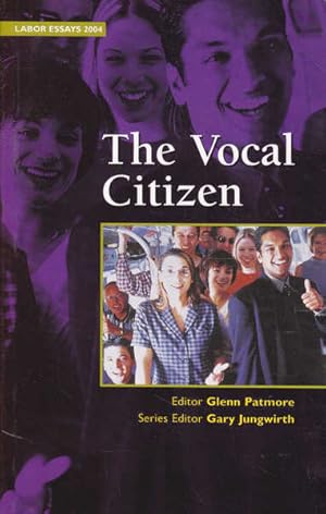 Bild des Verkufers fr Labor Essays 2004: The Vocal Citizen zum Verkauf von Goulds Book Arcade, Sydney