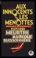 Bild des Verkufers fr Aux innocents les menottes, tome 2 : meurtre  l'cole buissonnire zum Verkauf von RECYCLIVRE