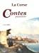 Seller image for La Corse : Les Contes Populaires for sale by RECYCLIVRE