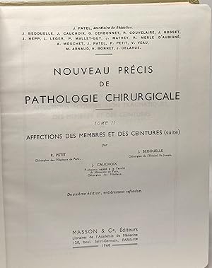 Imagen del vendedor de Nouveau prcis de pathologie chirurgicale - TOME II - affections des membres et des ceintures (suite) a la venta por crealivres