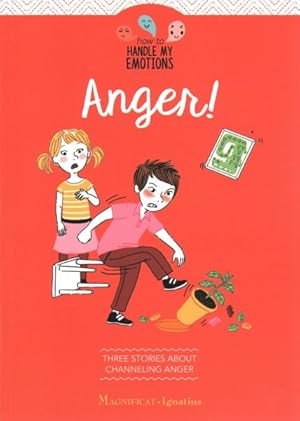 Bild des Verkufers fr Anger! : Three Stories About Channeling Anger zum Verkauf von GreatBookPrices