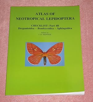 Seller image for Atlas of neotropical Lepidoptera. Vol. 5B : Checklist ; Pt. 4B: Drepanoidea - Bombycoidea - Sphingoidea. for sale by Antiquariat Ballmert