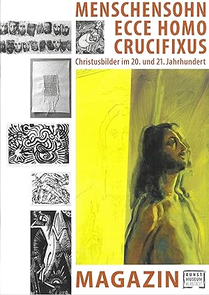 Menschensohn | Ecce Homo | Crucifixus. Christusbilder im 20. und 21. Jahrhundert