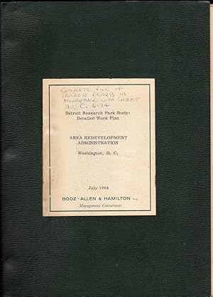 Seller image for DETROIT RESEARCH PARK STUDY - DETAILED WORK PLAN, AREA DEVELOPMENT ADMINISTRATION, WASHINGTON, D.C., JULY 1964 for sale by Champ & Mabel Collectibles