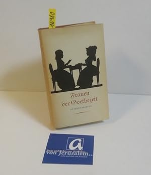 Seller image for Frauen der Goethezeit in ihren Briefen. for sale by AphorismA gGmbH
