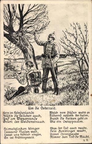 Künstler Ansichtskarte / Postkarte Um die Osterzeit, deutsche Soldaten im Feindesland, Gedicht