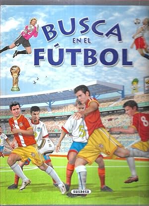 Seller image for BUSCA EN EL FUTBOL for sale by Desvn del Libro / Desvan del Libro, SL