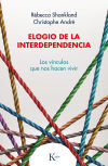 Bild des Verkufers fr Elogio de la interdependencia zum Verkauf von Agapea Libros