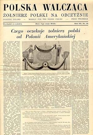 Seller image for Polska Walczaca - Zolnierz polski na obczyznie. Fighting Poland. Weekly for the Polish Forces. R.3 (1941). Nr 18 (3 maja 1941) / prezydent Wladyslaw Raczkiewicz / gen. Jozef Haller / gen. Bronislaw Duch / Polska a USA / komiks Jozef Stojek: Felus Czarnobrygadzista jako w strzalkach rekordzista for sale by POLIART Beata Kalke