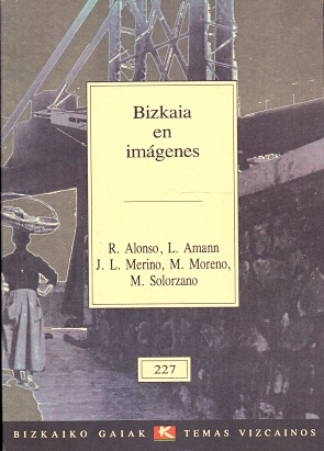 Seller image for Bizkaia en Imgenes . for sale by Librera Astarloa