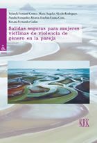 Imagen del vendedor de SALIDAS SEGURAS PARA MUJERES VCTIMAS DE VIOLENCIA DE GNERO EN LA PAREJA ISBN: 978-84-8367-681-3 a la venta por Librera Anticuaria Galgo