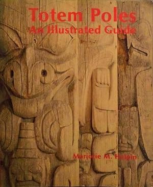 TOTEM POLES AN ILLUSTRATED GUIDE.