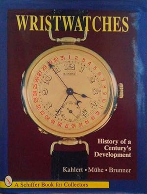 Bild des Verkufers fr WRISTWATCHES. HISTORY OF A CENTURY'S DEVELOPMENT. zum Verkauf von Livraria Castro e Silva