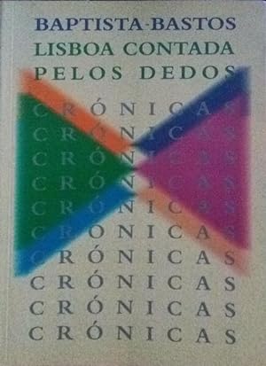 Image du vendeur pour LISBOA CONTADA PELOS DEDOS, CRNICAS. mis en vente par Livraria Castro e Silva