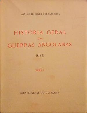 HISTÓRIA GERAL DAS GUERRAS ANGOLANAS 1680. [3 VOLUMES]