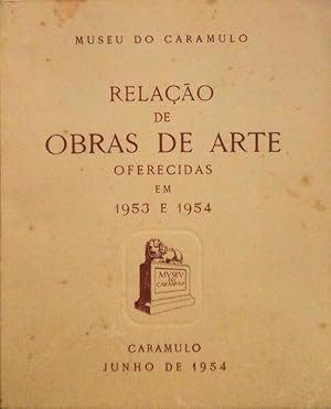 RELAÇÃO DE OBRAS DE ARTE OFERECIDAS EM 1953 e 1954.