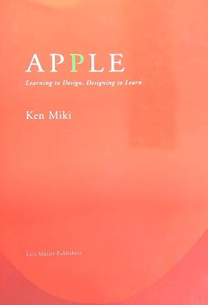 Immagine del venditore per Apple: Learning to Design, Designing to Learn venduto da Librodifaccia