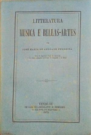 LITTERATURA, MUSICA E BELLAS-ARTES.