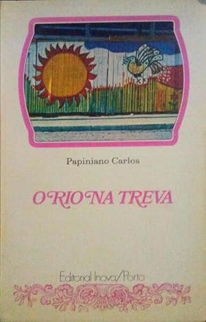 Seller image for O RIO NA TREVA. for sale by Livraria Castro e Silva