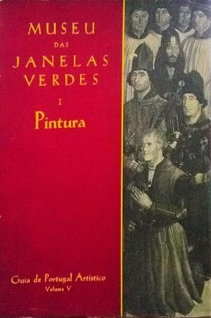 Bild des Verkufers fr GUIA DE PORTUGAL ARTSTICO. LISBOA V: MUSEU DAS JANELAS VERDES, I. PINTURA. zum Verkauf von Livraria Castro e Silva