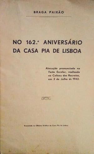 NO 162º ANIVERSÁRIO DA CASA PIA DE LISBOA.