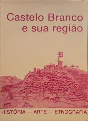 CASTELO BRANCO E SUA REGIÃO.