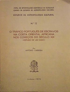 Bild des Verkufers fr O TRFICO PORTUGUS DE ESCRAVOS NA COSTA ORIENTAL AFRICANA NOS COMEOS DO SCULO XIX. zum Verkauf von Livraria Castro e Silva