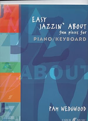 Bild des Verkufers fr Easy Jazzin' About fun pieces for piano/keyboard zum Verkauf von Redruth Book Shop