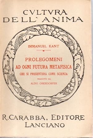 Prolegomeni ad ogni futura metafisica che si presentera' come scienza