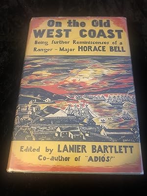 Bild des Verkufers fr On the Old West Coast Being Further Reminiscences of a Ranger zum Verkauf von Ocean Tango Books