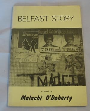 Seller image for Belfast Story, A Novel. for sale by Harrison-Hiett Rare Books