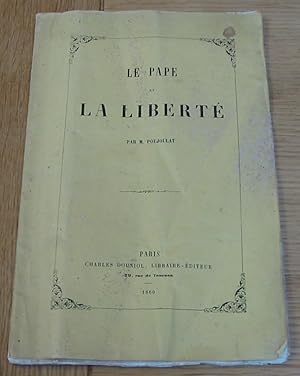 Bild des Verkufers fr Le Pape et La Libert. zum Verkauf von Harrison-Hiett Rare Books