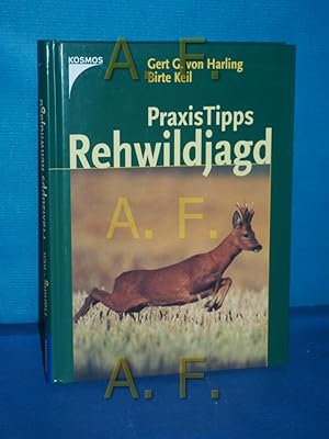 Image du vendeur pour Praxistipps Rehwildjagd Gert G. von Harling. Birte Keil (Ill.) mis en vente par Antiquarische Fundgrube e.U.