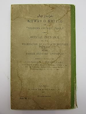 Seller image for Khwab O Khayal or "Visions of the Past". Official Text-Book for the Examination of Civil and Military Officers by the Higher Standard Hindustani for sale by Harrison-Hiett Rare Books