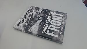 Seller image for Shots from the Front: The British Soldier 1914  18 for sale by BoundlessBookstore