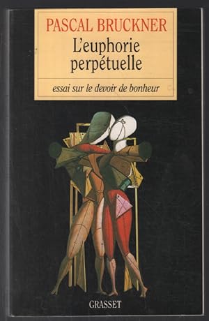 Image du vendeur pour L'Euphorie perptuelle mis en vente par librairie philippe arnaiz