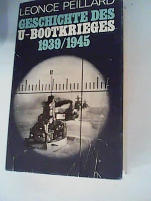 Seller image for Geschichte des U- Bootkrieges 1939 - 1945 for sale by ANTIQUARIAT FRDEBUCH Inh.Michael Simon