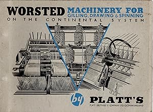 Worsted Machinery for Gilling, Drawing & Spinning on the Continental System