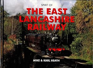 Seller image for Spirit of the East Lancashire Railway for sale by Delph Books PBFA Member