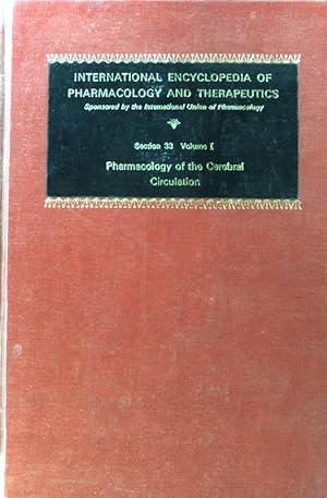 Seller image for Pharmacology of the Cerebral Circulation; International Encyclopedia of Pharmacology and Therapeutics; Volume 1; for sale by books4less (Versandantiquariat Petra Gros GmbH & Co. KG)
