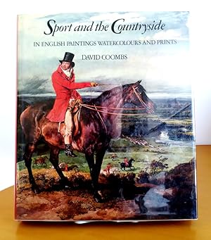 Seller image for Sport and the Countryside in English Paintings Watercolours and Prints for sale by Structure, Verses, Agency  Books