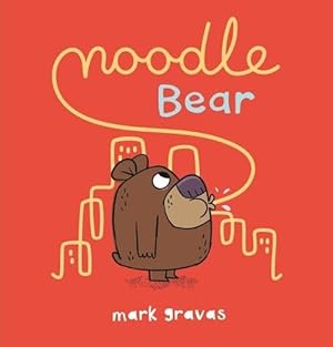 Seller image for Noodle Bear (Hardcover) for sale by Grand Eagle Retail