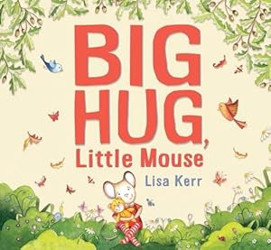 Imagen del vendedor de Big Hug, Little Mouse (Hardcover) a la venta por Grand Eagle Retail