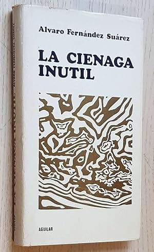 LA CIENAGA INÚTIL