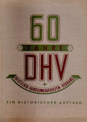 60 Jahre DHV. Deutscher Handlungsgehilfen-Verband, 1893 bis 1953.