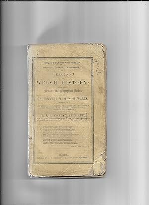 Imagen del vendedor de Parts the Sixth and Seventh of The heroines of Welsh history : comprising memoirs and biographical notices of the celebrated women of Wales, especially the eminent for talent, the exemplary in conduct, the eccentric in character, and the courious by position, or otherwise. a la venta por Gwyn Tudur Davies