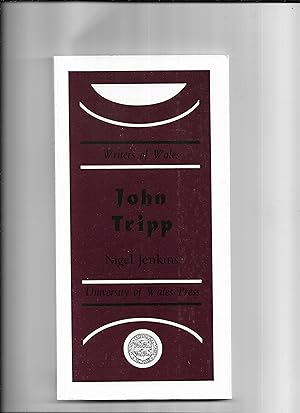 Seller image for John Tripp (Writers of Wales) for sale by Gwyn Tudur Davies