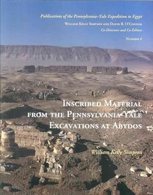 Seller image for Inscribed Material from the Pennsylvania-Yale Excavations at Abydos for sale by GreatBookPrices