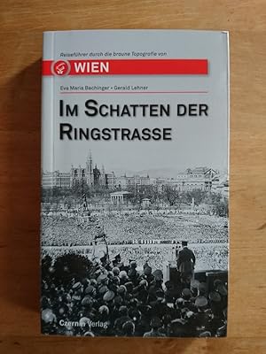 Im Schatten der Ringstraße - Reiseführer durch die braune Topografie von Wien